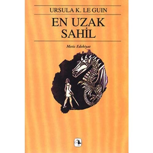 En Uzak Sahil /Yerdeniz-3 - Ursula K. Le Guin - Metis Yay.