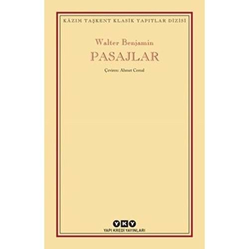 Pasajlar - Walter Benjamin - Yapı Kredi Yayınları