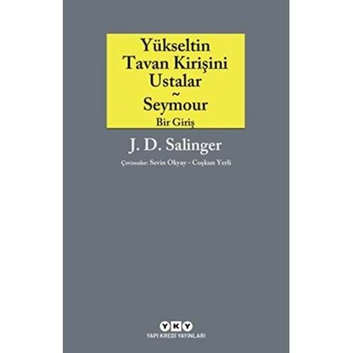 Yükseltin Tavan Kirişini Ustalar - Seymour Bir Giriş - Yapı Kredi