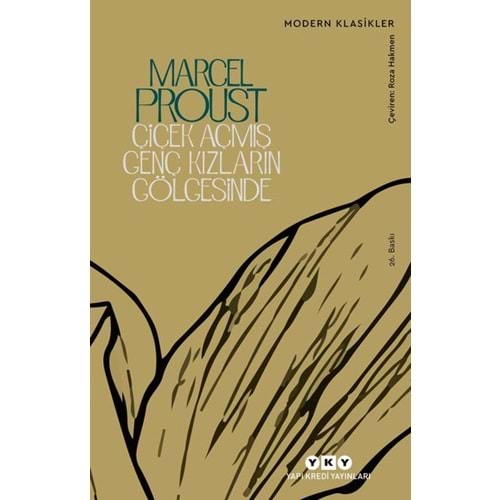 Çiçek Açmış Genç Kızların Kayıp Zamanın İzinde 3 - Marcel Proust - Yapı Kredi Yay.
