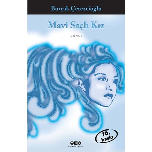 Mavi Saçlı Kız - Burçak Çerezcioğlu - YKY.