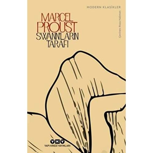 Swan'ların Tarafı Kayıp Zamanın İzinde 1 - Marcel Proust - YKY.