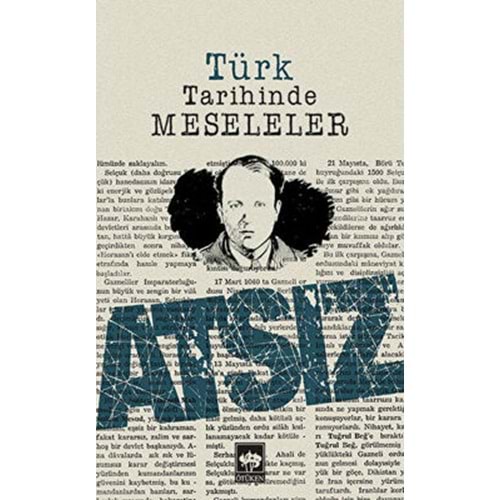 Türk Tarihinde Meseleler - Hüseyin Nihal Atsız - Ötüken Yay.