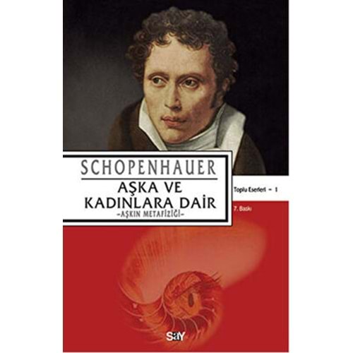 Aşka ve Kadınlara Dair - Schopenhaur - Say Yayınları
