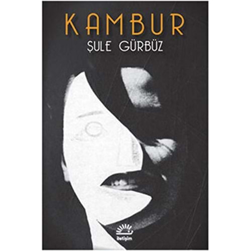 Kambur - Şule Gürbüz - İletişim Yay.