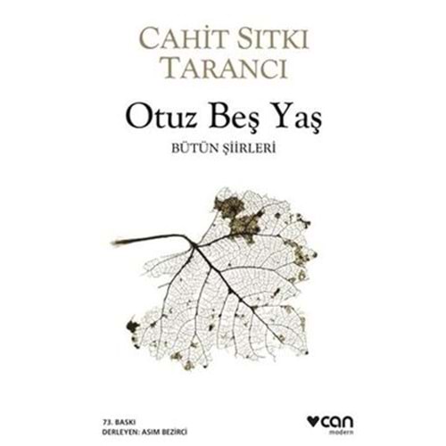 Otuz Beş Yaş Bütün Şiirleri - Cahit Sıtkı Tarancı - Can Yayınları