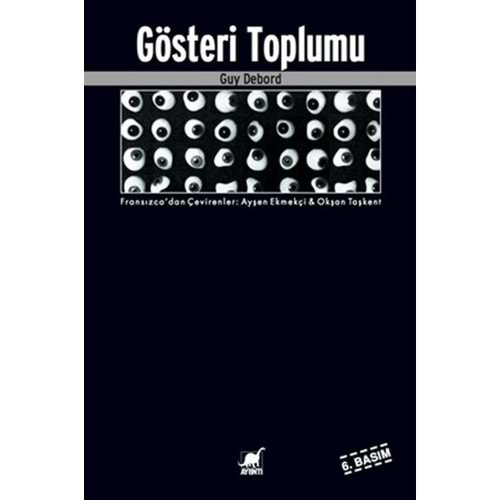 Gösteri Toplumu - Guy Debord - Ayrıntı Yayınları
