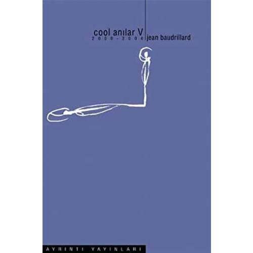Cool Anılar 5 (2000-2004) - Jean Baudrillard - Ayrıntı Yay.