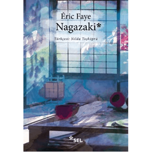 Nagazaki - Eric Faye - Sel Yayıncılık