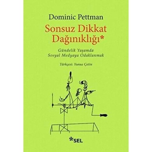 Sonsuz Dikkat dağınıklığı - Dominic Petmann - Sel Yay.