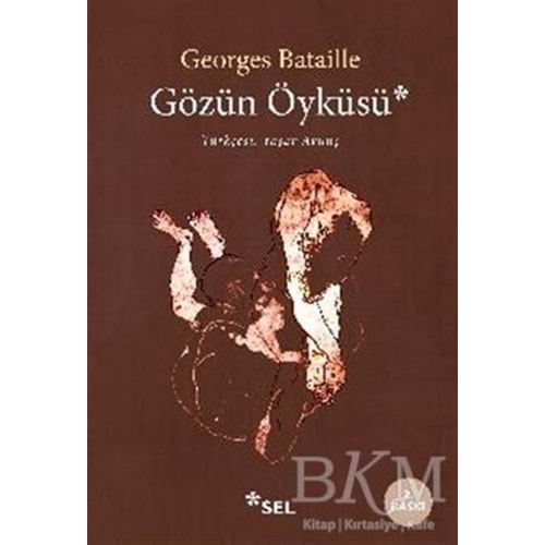 Gözün Öyküsü - Georges Bataille - Sel Yayıncılık