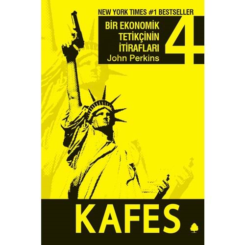 Bir Ekonomik Tetikçinin İtirafları 4 Kafes - John Perkins - April Yay.