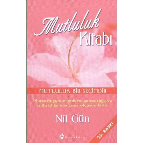 Mutluluk Kitabı - Nil Gün - Kuraldışı Yayınevi