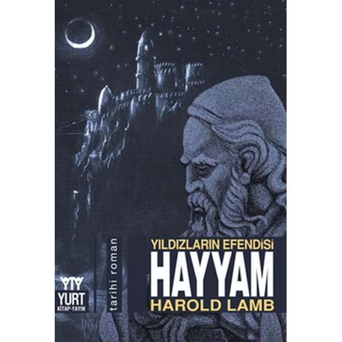 Yıldızların Efendisi Hayyam - Harold Lamb - Yurt Kitap