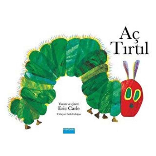 Aç Tırtıl - Eric Carle - Mavi Bulut Yayıncılık