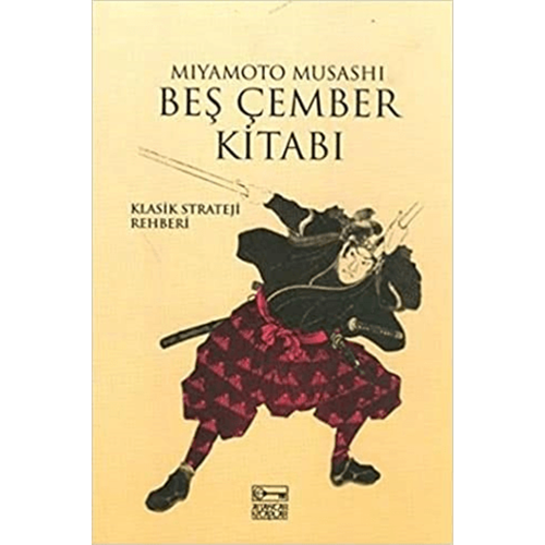 Beş Çember Kitabı - Miyamoto Musashi - Anahtar Kitaplar Yayınevi