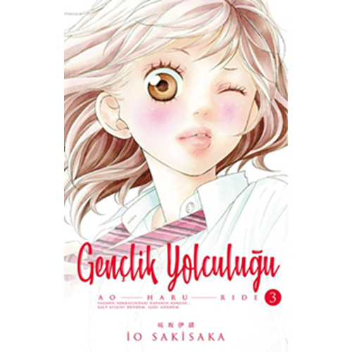Gençlik Yolculuğu 3 - İo Sakisaka - Gerekli Şeyler Yayıncılık