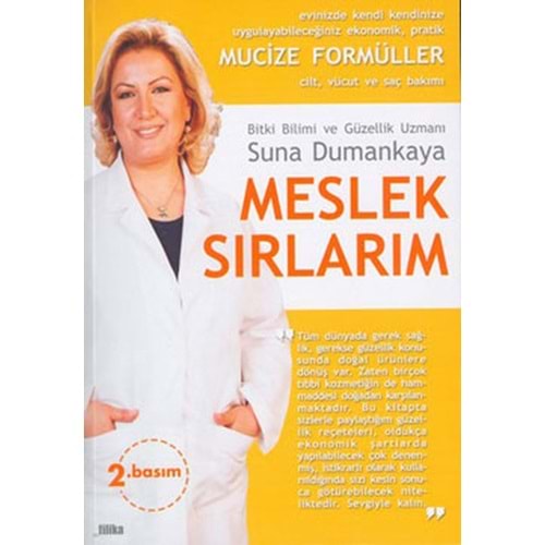 Meslek Sırlarım - Suna Dumankaya - Filika Yayınları
