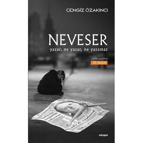 Neveser - Cengiz Özakıncı - Otopsi Yayınevi