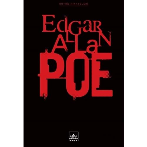 Bütün Hikayeleri (Ciltli) - Edgar Allan Poe - İthaki Yay.
