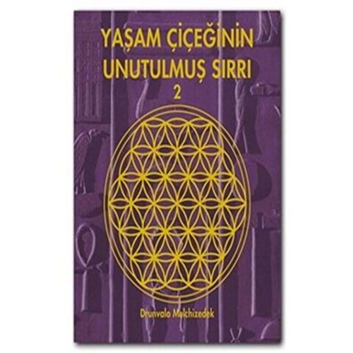 Yaşam Çiçeğinin Unutulmuş Sırrı 2 - Drunvalo Melchizedek - Butik Yay