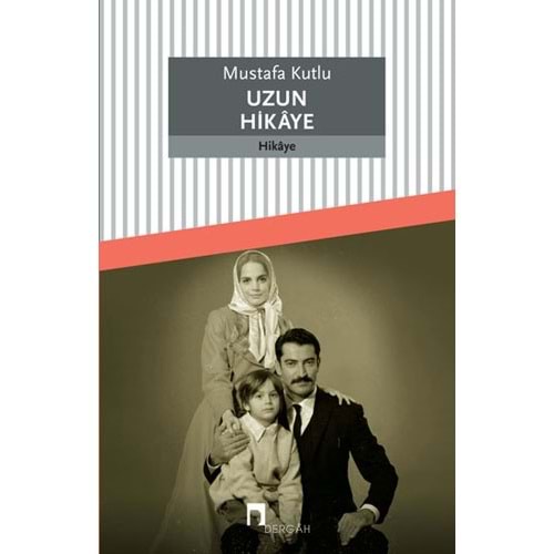 Uzun Hikaye - Mustafa Kutlu - Dergah Yay.