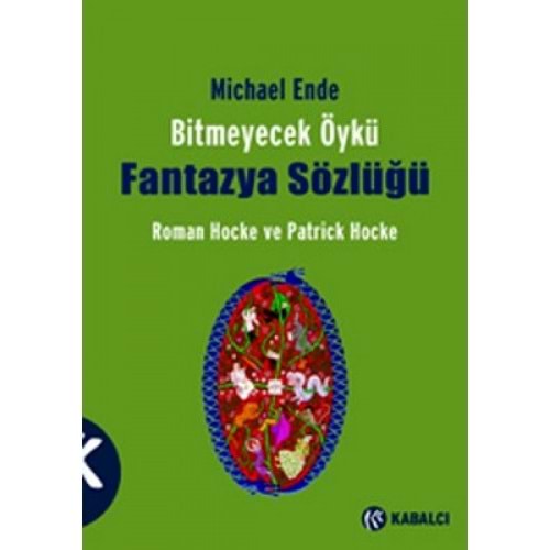 Bitmeyecek Öykü Fantazya Sözlüğü - Roman Hocke - Kabalcı Yayınevi