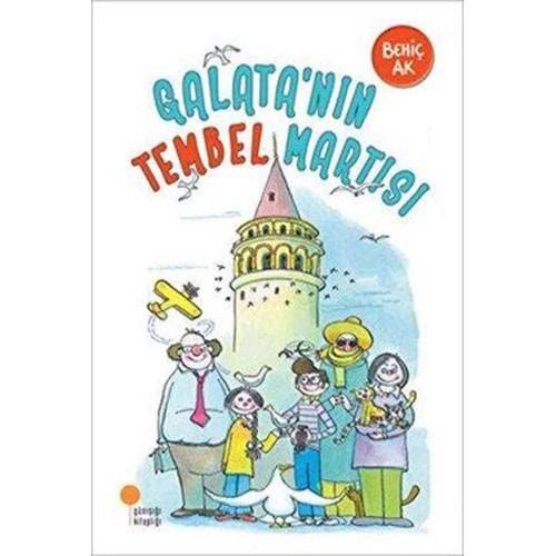 Galata'nın Tembel Martısı - Behiç Ak - Günışığı Kitaplığı