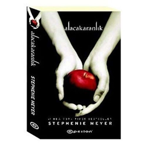 Alacakaranlık Alacakaranlık serisi 1.Kitap - Stephenie Meyer - Epsilon