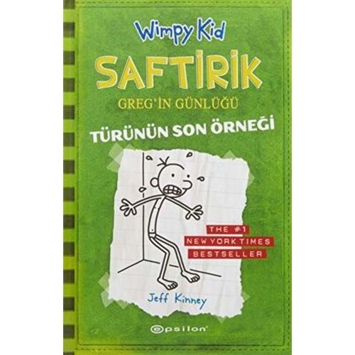 Saftirik Greg'in Günlüğü 03 Türünün Son Örneği - Jeff Kinney - Epsilon