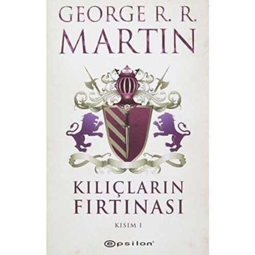 Kılıçların Fırtınası Kısım-1/Buz ve Ateşin Şarkısı 3 - George R.R. Ma