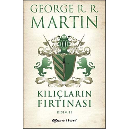 Kılıçların Fırtınası Kısım-2/Buz ve Ateşin Şarkısı 3 - George R.R. Mar