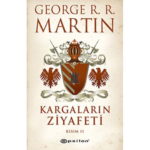 Kargaların Ziyafeti Kısım-2/Buz ve Ateşin Şarkısı 4 - George R.R. Mart