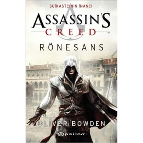 Assassin's Creed 1 Rönesans - Oliver Bowden - Epsilon Yay.