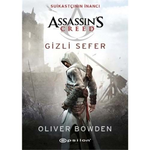 Assassin`s Creed 3 Gizli Sefer - Oliver Bowden - Epsilon Yayınevi