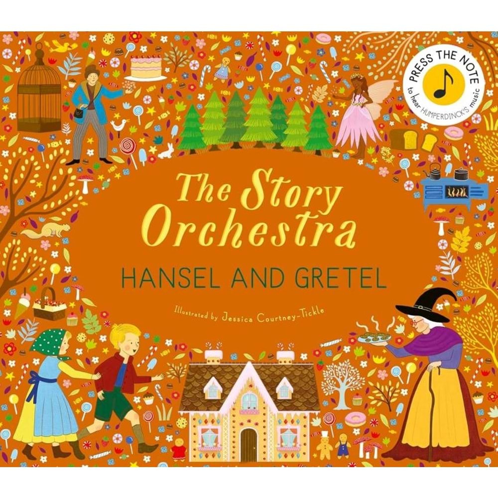 The Story Orchestra: Hansel and Gretel - Frances Lincoln - Pi Kids Yayınları