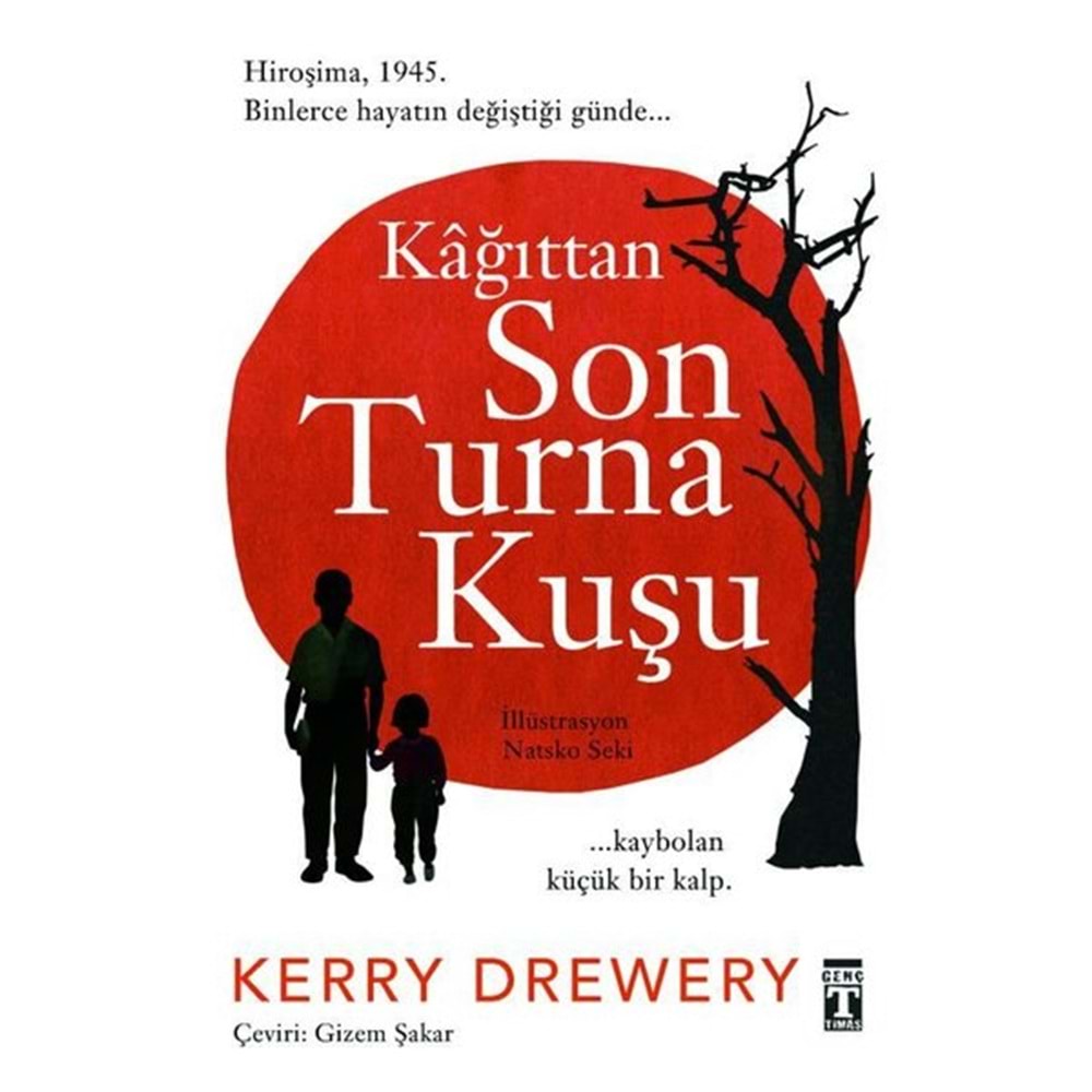 Kağıttan Son Turna Kuşu - Kerry Drewery - Genç Timaş