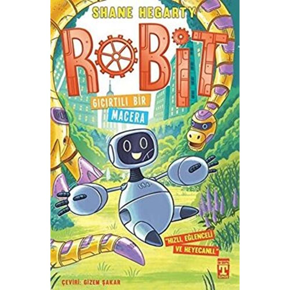 Robit 3 Gıcırtılı Bir Macera - Shane Hegarty - Timaş İlk Genç