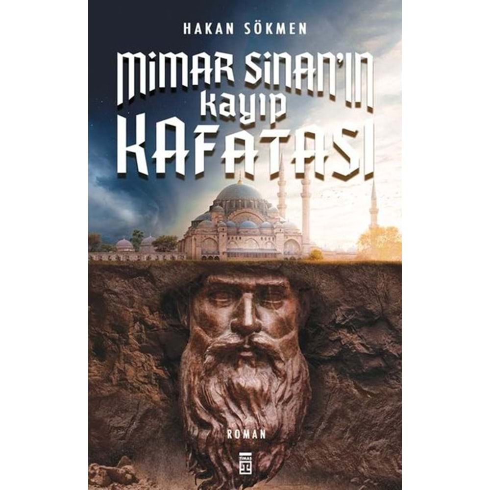 Mimar Sinan'ın Kayıp Kafatası Timaş Yayınları