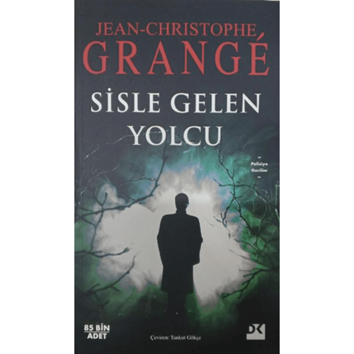 Sisle Gelen Yolcu - Jean-Christophe Grange - Doğan Kitap