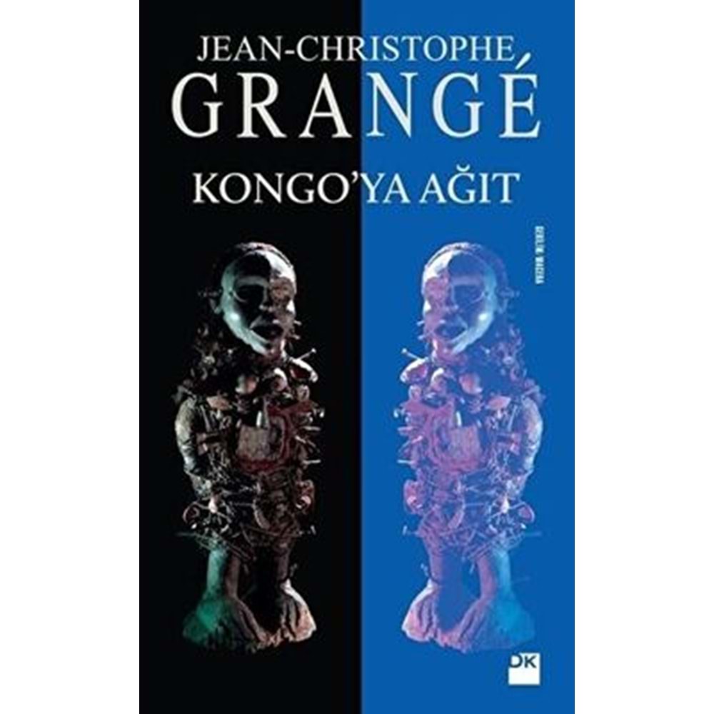 Kongo'ya Ağıt - Jean-Christophe Grange - Doğan Kitap