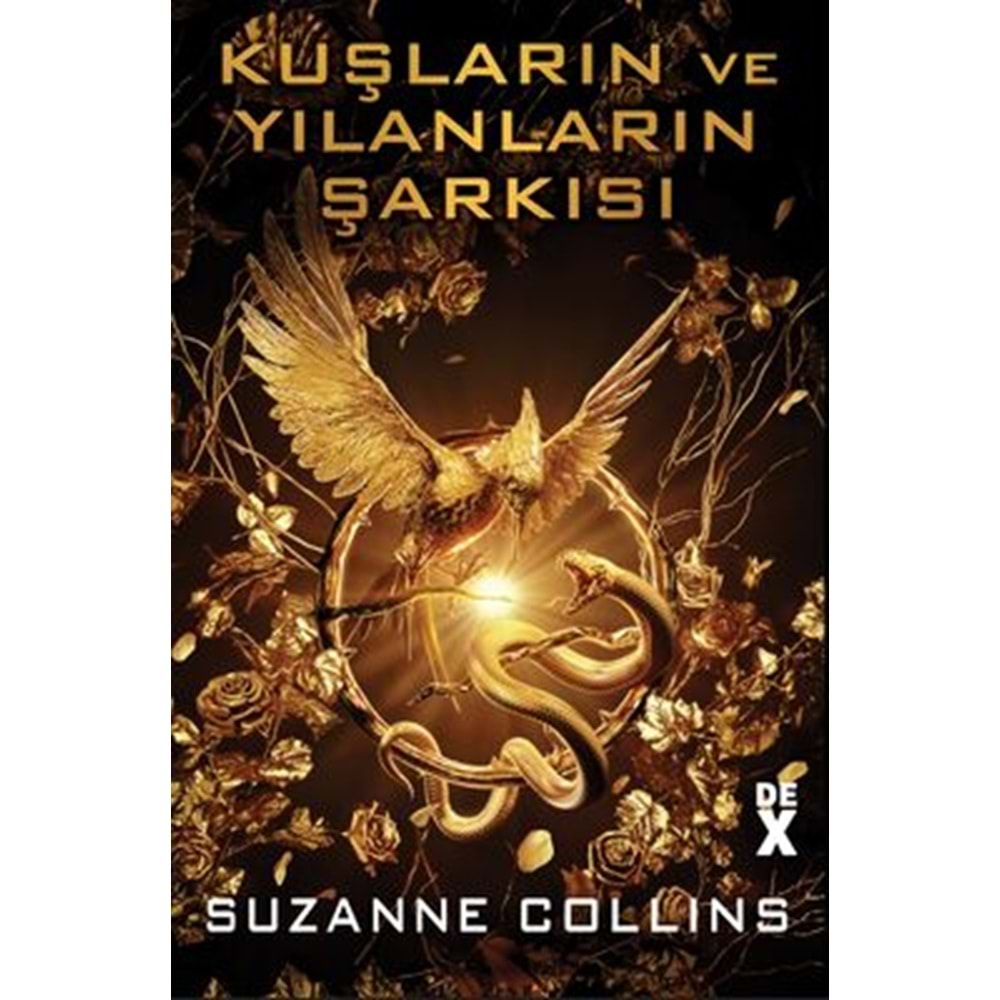 Kuşların ve Yılanların Şarkısı Açlık Oyunları - Suzanne Collins - Dex