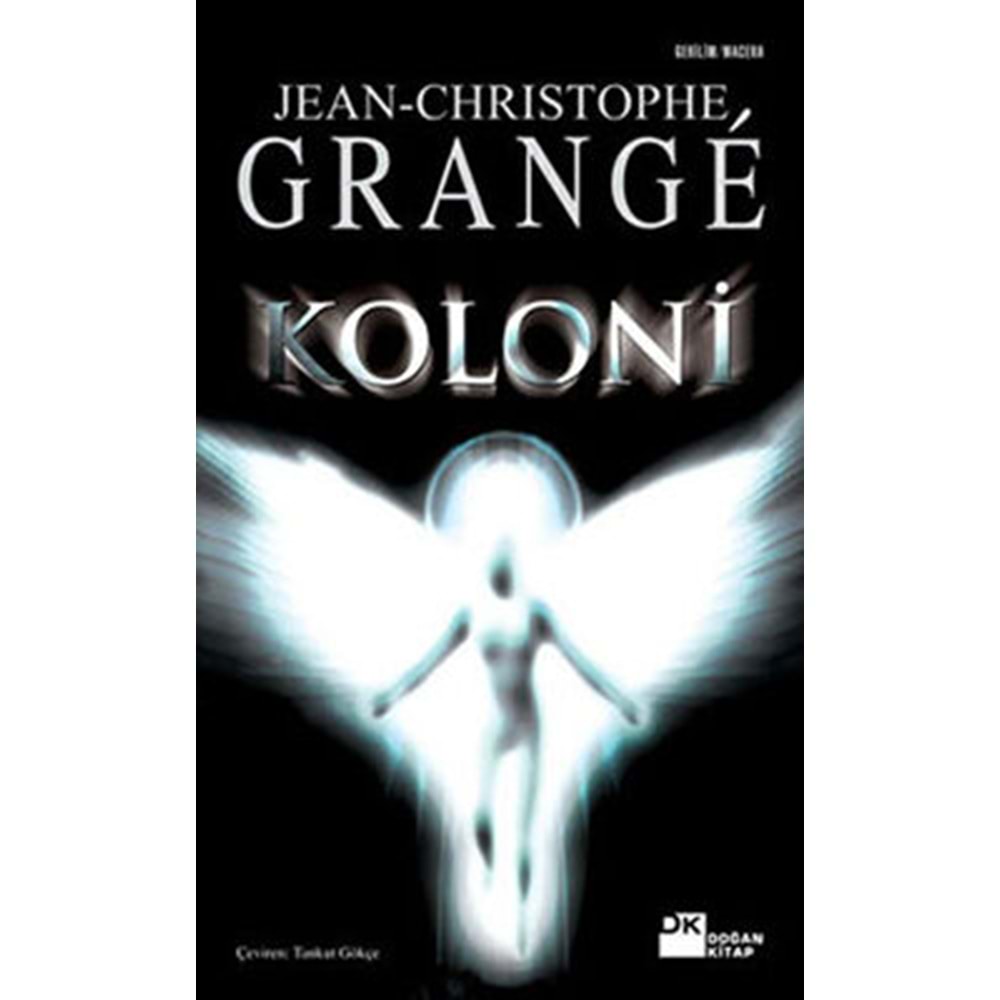 Koloni - Jean-Christophe Grange - Doğan Kitap
