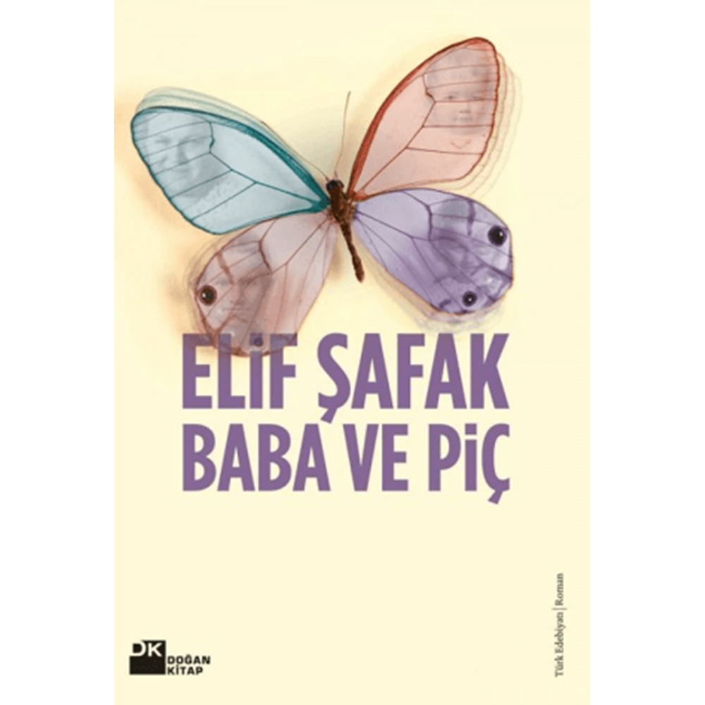 Baba ve Piç - Elif Şafak - Doğan Kitap