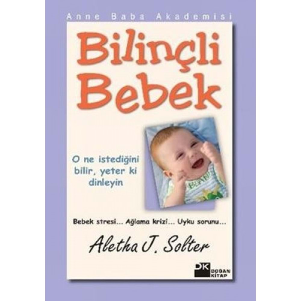 Bilinçli Bebek - Aletha Solter - Doğan Kitap