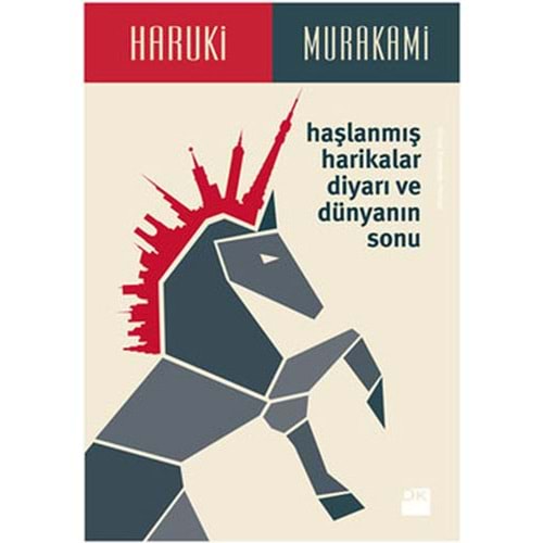 Haşlanmış Harikalar Diyarı ve Dünyanın Sonu - Haruki Murakami - Doğan Kitap