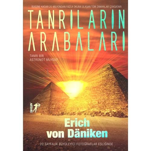 Tanrıların Arabaları - Erich Von Daniken - Artemis Yayınları