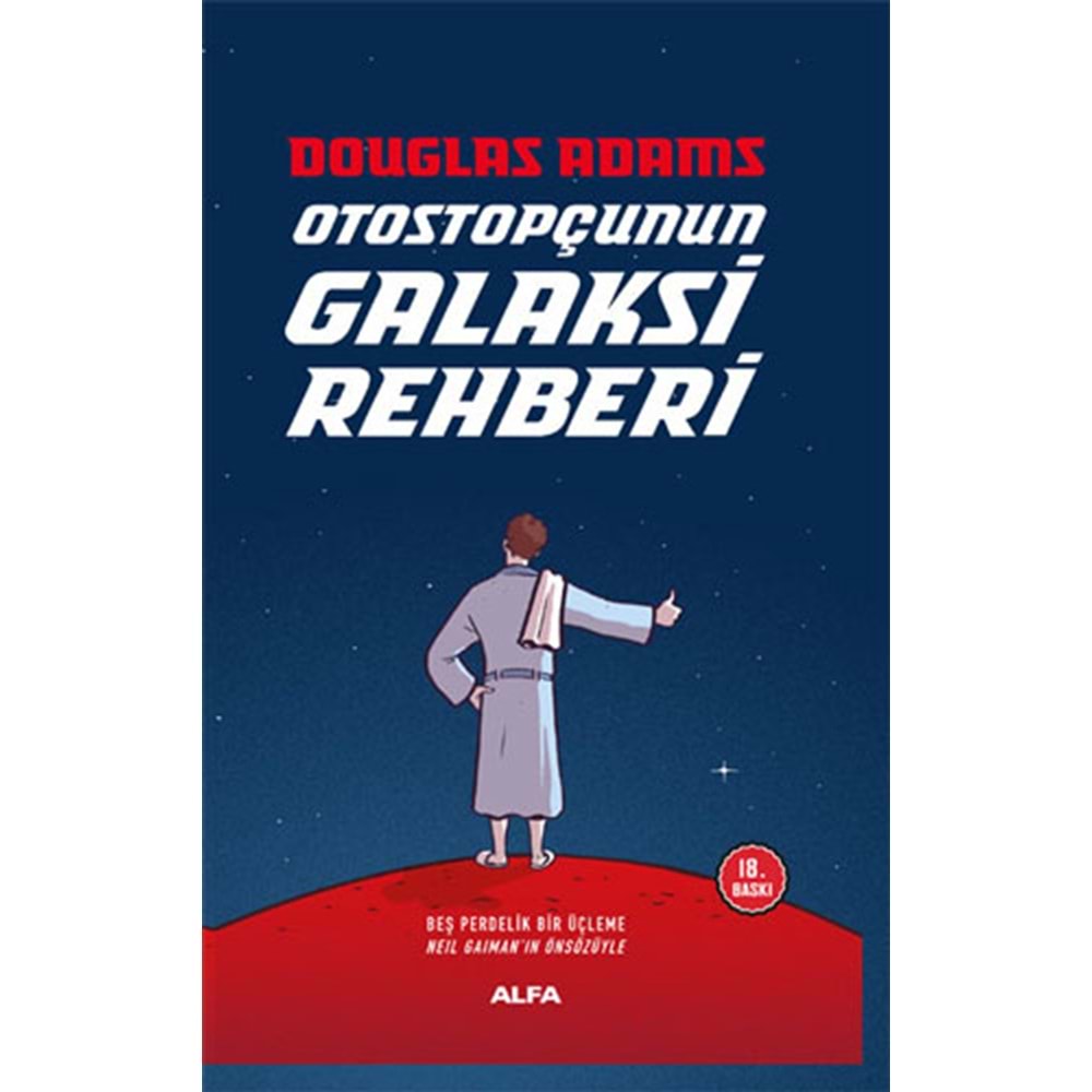 Otostopçunun Galaksi Rehberi (Ciltli) - Douglas Adams - Alfa Yay.