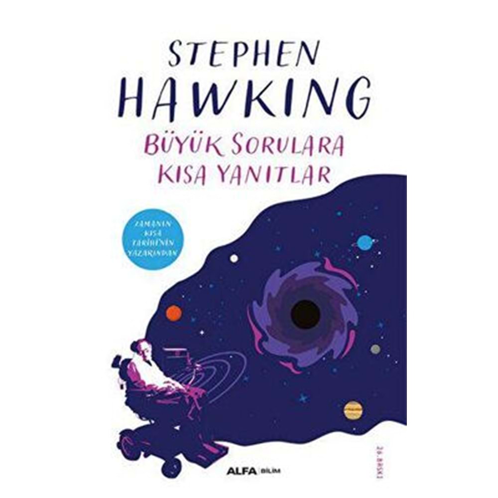Büyük Sorulara Kısa Yanıtlar - Stephen Hawking - Alfa Yayıncılık