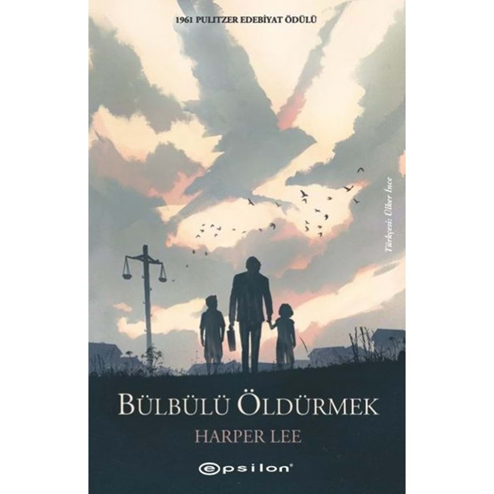 Bülbülü Öldürmek - Harper Lee - Epsilon Yayınevi